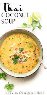 Look for a balance between spicy, sour, salty, and sweet flavors. Thai Coconut Soup Tom Kha The View From Great Island