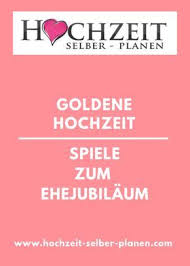 Hier finden sie schöne sprüche zur goldenen hochzeit und zitate über die liebe! Spiele Zum Ehejubilaum Goldene Hochzeit Eine Grosse Feier Wie Beispielsweise Die Goldene Hochzeit Ist Die Ideale Z Goldene Hochzeit Hochzeit Hochzeit Spiele