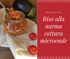 Giusto per depurare un pò il fegato mi piacerebbe cucinare qualcosa al vapore e utilizzare anche il microonde che sfrutto davvero poco. Riso Alla Norma Cottura Microonde Ricetta Veloce