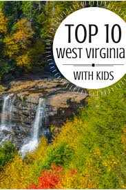 Top 10 Things To Do In West Virginia West Virginia Travel West Virginia Vacation Virginia Travel