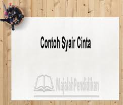 Contoh Syair Cinta Pengertian Ciri Ciri Dan Contoh