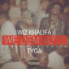 Wiz khalifa, demi lovato, harry styles, ed sheeran e mais. We Dem Boyz Remix By Wiz Khalifa Ft Tyga Uploaded By D