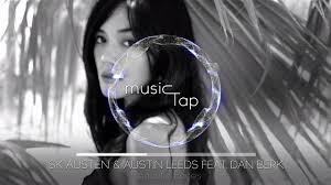 Sk Austen Austin Leeds Feat Dan Berk Beautiful Faces