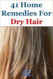 After all, all you need is a. 41 Potent Home Remedies For Dry Hair This Article Discusses Ideas On The Following What Is Dry Hair Why Dry Hair Remedies Thick Hair Remedies Hair Remedies