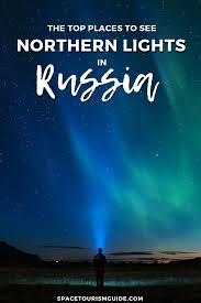 The 9 Best Places To See The Northern Lights In Russia See The Northern Lights Places To See Europe Travel