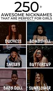 If not, you could go with. The Best List Of 250 Nicknames For Girls Cute Sweet And Funny Ideas
