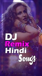 Dj Hindi Songs Bollywood Dance Party Remix Songs For Android Apk Download
