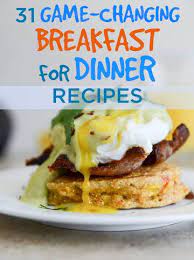 Serving at a dinner party isn't exactly as easy as pie. 31 Game Changing Breakfast For Dinner Recipes