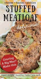 Stuffed Meatloaf Recipe With Cheese And Bacon Big Mac Meatloaf Recipe In 2020 Meatloaf Recipe With Cheese Meatloaf Recipes Meatloaf