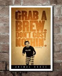 #chris brown #music #so cold #chris brown quotes #heartbreak #heartbroken. Animal House Grab A Brew Bluto Quote Poster Etsy