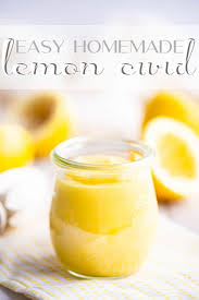 Easy Homemade Lemon Curd Recipe This Whips Up In Just A Few Minutes And The Flavor Is So Tangy Bright Lemon Curd Recipe Using Lemons Microwave Lemon Curd