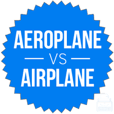 Check spelling or type a new query. Aeroplane Vs Airplane What S The Difference Writing Explained