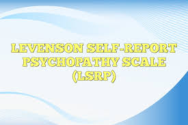 Levenson Self-Report Psychopathy Scale (LSRP)