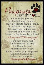 Saying Goodbye To Our Dog Nanahood Pet Loss Grief Pawprints Left By You Sympathy Quotes