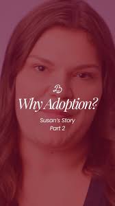 Susan Mars Adoption Experience
