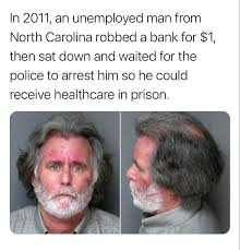 Thoughts? 💭 In June 2011, James Richard Verone, a 59-year-old unemployed  man from Gastonia, North Carolina, robbed a bank for just $1. His motive  was to secure medical care, which he believed