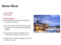 Maybe you would like to learn more about one of these? Famous Places In France 1 Paris Is The Capital And Most Populous City Of France Situated On The Seine River In The North Of The Country Paris Is The Ppt Download