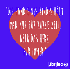 Ich Liebe Mein Kind Spruche Kinder Spruche Weisheiten
