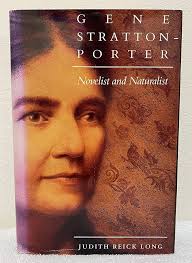 Gene Stratton-Porter: Novelist and Naturalist: Long, Judith Reick:  9780871950529: Amazon.com: Books