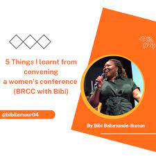 5 things I learnt from hosting a women's conference (BRCC with Bibi)