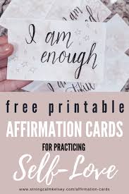 You will receive an 8.5 by 11 of blank cards. Free Printable Affirmation Cards For Self Love Strong Calm Kelsey