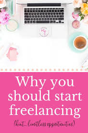 32 The Limitless Opportunities Of Freelancing Micala Quinn Virtual Assistant Business Freelance Business Freelancing Jobs