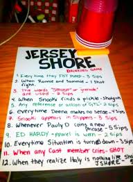 Jersey Shore Drinking Game Drinking Games Jersey Shore Snooki