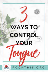 While still biting it down, use your tongue to carefully push the longer end of the stem through the my tongue actually hurt after practicing this for so long. The Power Of Our Words 3 Ways To Control Your Tongue T His Rock This Revival