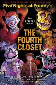 The Fourth Closet: Five Nights at Freddy's (Five Nights at Freddy's Graphic  Novel #3) by Scott Cawthon | Goodreads