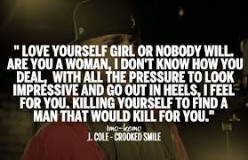 Cole tells his fans that he is an everyday person just like them which is seen from him keeping his own crooked smile. Crooked Smile J Cole Rap Lyrics Quotes J Cole Quotes J Cole Lyrics