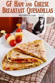 Gluten Free Ham And Cheese Breakfast Quesadillas Recipe Gluten Free Ham Ham And Cheese Breakfast