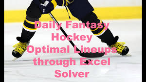 Nhl Hockey Daily Fantasy Spreadsheet In Excel Solver Optimal Lineups Youtube