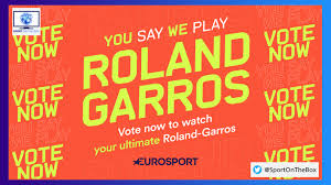 Our tennis live score system provides you with livescores, results. Roland Garros You Say We Play On Eurosport Sport On The Box