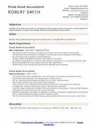 In this role as the senior accountant, fixed assets, your responsibilities include, but are not limited to, recording the cost of newly acquired fixed assets (both tangible and intangible), tracking existing fixed assets, recording. Fixed Asset Accountant Resume Samples Qwikresume