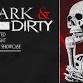 Dark & Dirty event image