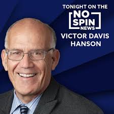 Victor Davis Hanson will be joining us as a guest