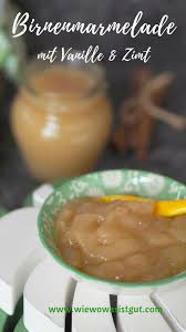 Birnenmarmelade Mit Vanille Zimt Resteverwertung Wiewowasistgut Com Rezept Birnenmarmelade Rezepte Marmelade