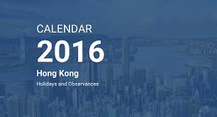 * take note that schools in kedah, johor, kelantan and terengganu begin a. Year 2016 Calendar Hong Kong