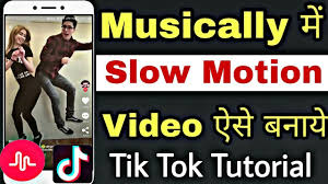 How To Make Slow Motion Video In Musically Tik Tok Without App In Hindi Youtube