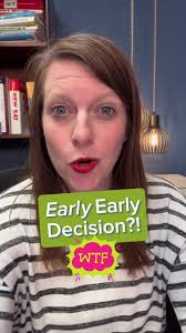 *Early* Early Decision?! Find us