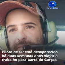 O piloto Raphael Alvarez Fonseca, de 38 anos, está desaparecido desde o dia  18 de dezembro de 2024, após viajar a trabalho para Barra do Garças, a 516  km de Cuiabá. De
