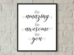 Bedroom Wall Black And White Prints For Bedroom Motivational Quotes Printable Wall Art Black And White Print Bedroom Wall Art Be Amazing Be A Quote Prints Inspirational Quote Prints Wall Decor Bedroom Quotes