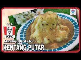 It comes in a bag just add water and butter. Resepi Mashed Potatoes Brown Sauce Ala Kfc Sedap Ringkas Kentang Putar Mashedpotatoes Kfc Youtube Kfc Mashed Potatoes Fun Kids Food Kfc