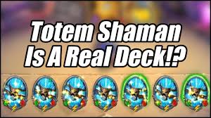 By thonson 2 weeks, 3 days ago. Totem Shaman Is A Real Deck Ashes Of Outland Hearthstone Youtube
