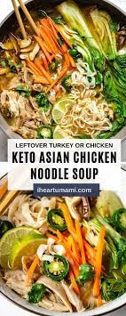 Asian Chicken Noodle Soup Keto Leftover Turkey Or Chicken Recipe Soup Recipes Chicken Noodle Asian Chicken Noodle Soup Asian Soup Noodle