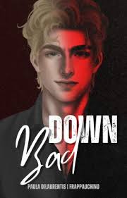 Down Bad