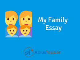 Learn with videos and animations. Essay On My Family I Love My Family Essay In English