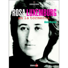 Radio Coctelera: Rosa Luxemburg en la tormenta, de Ana Muiña — Radio Almaina
