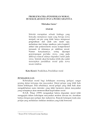 Penilaian moral pada remaja semakin mendasarkan diri pada pertimbangan kognitif, yang mendorong remaja mulai menganalisis etika sosial dan mengambil. Https Media Neliti Com Media Publications 292396 Problematika Pendidikan Moral Di Sekolah B408a794 Pdf