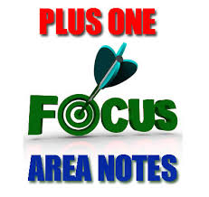 A website for kerala higher secondary teachers and students with notes of all plus one and. Focus Area Notes For Plus One Hssta